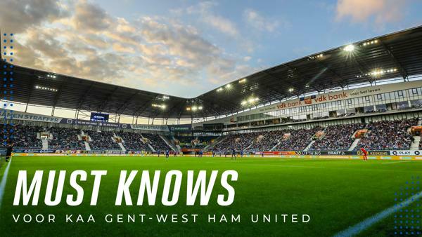 Belangrijke info KAA Gent - West Ham United