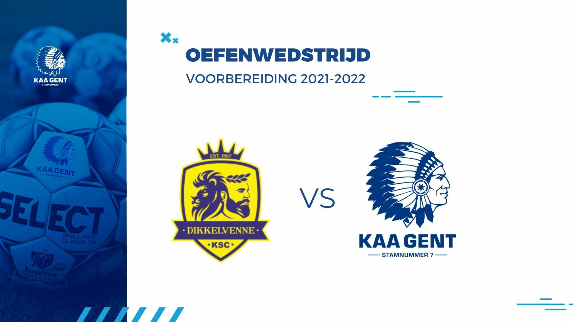 Livestream oefenwedstrijd Dikkelvenne - KAA Gent