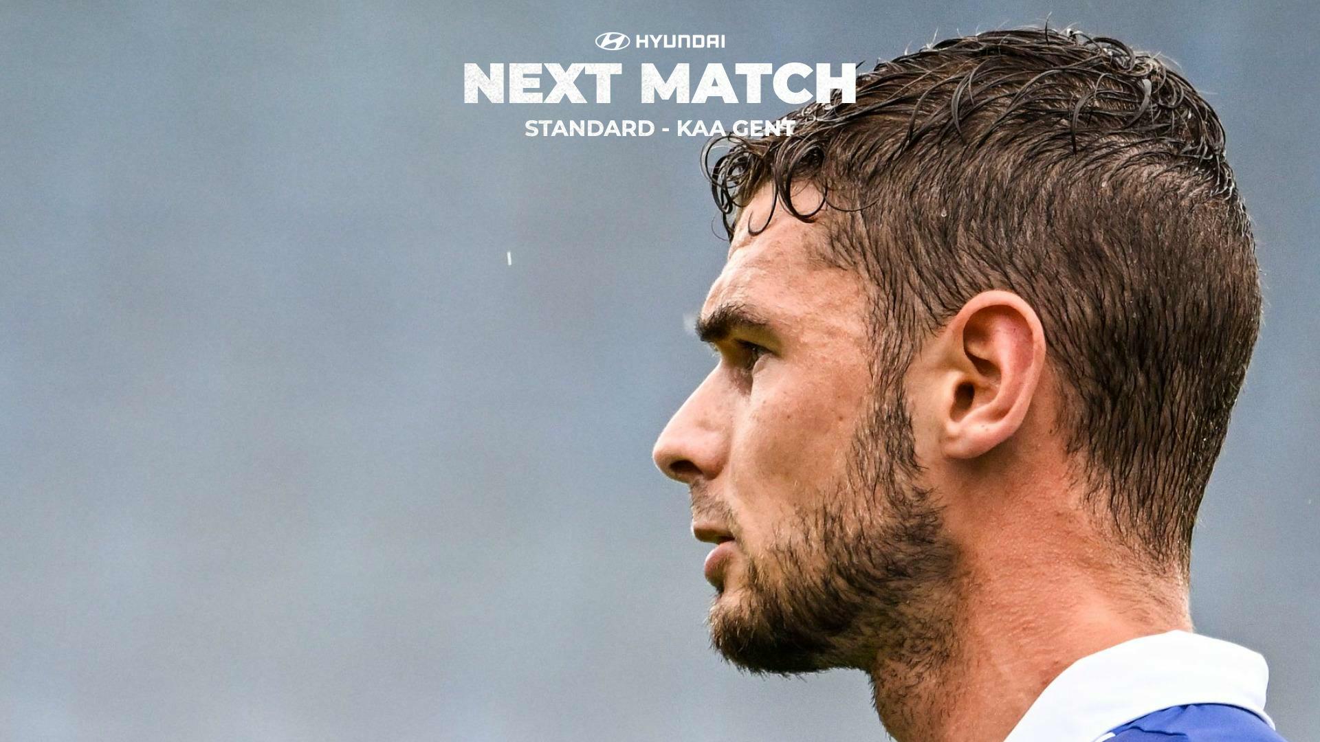 NEXT MATCH: Standard - KAA Gent