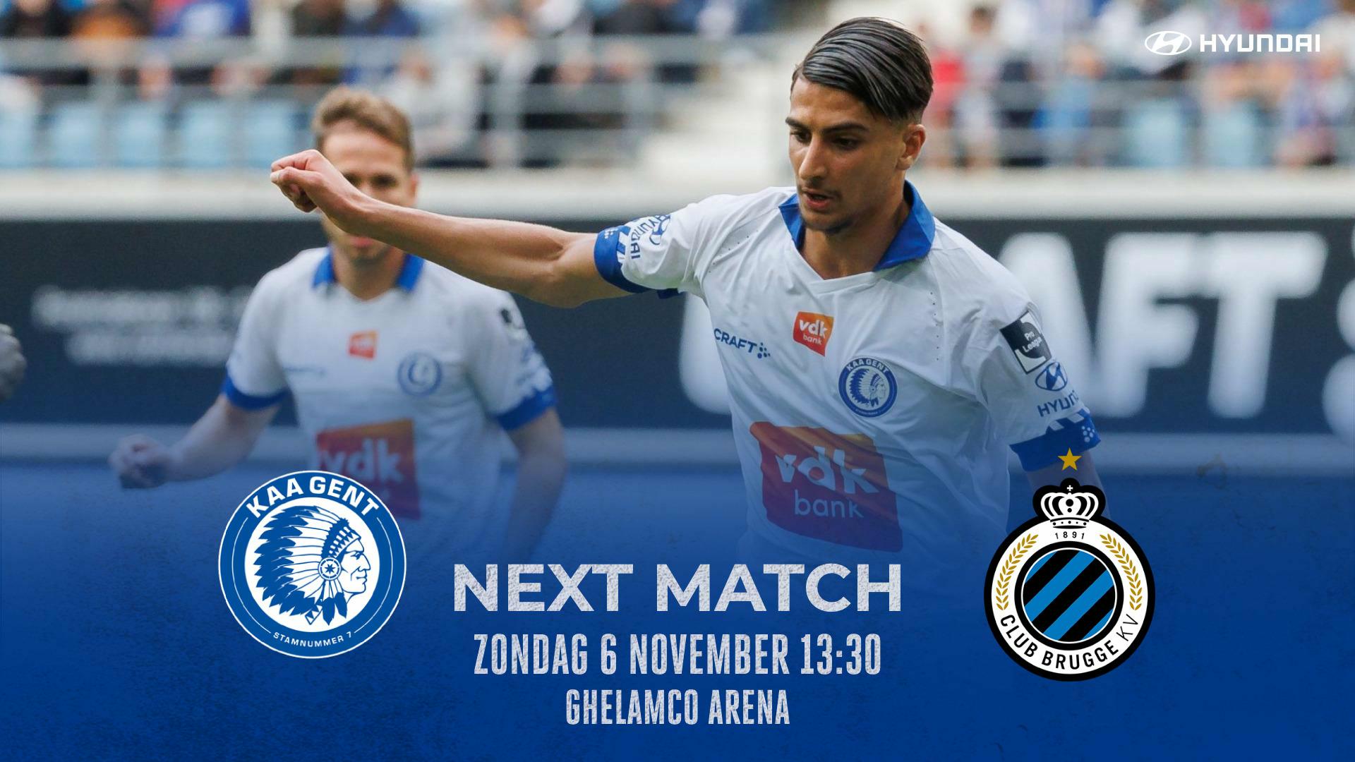 NEXT MATCH: KAA Gent - Club Brugge