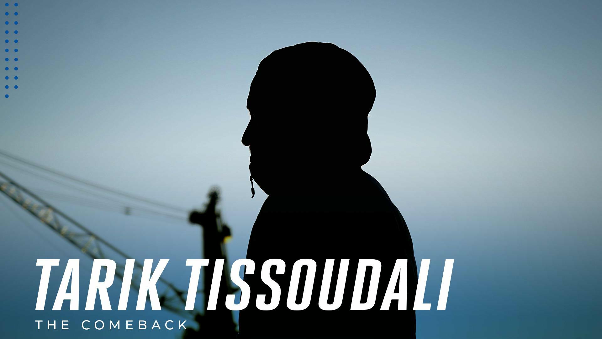 Tarik Tissoudali is klaar voor zijn comeback
