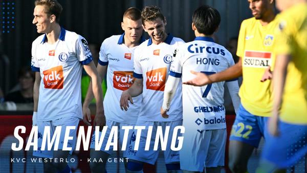 🎬 SAMENVATTING KVC Westerlo - KAA Gent