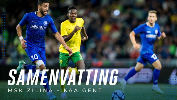 🎬 Samenvatting MSK Zilina- KAA Gent