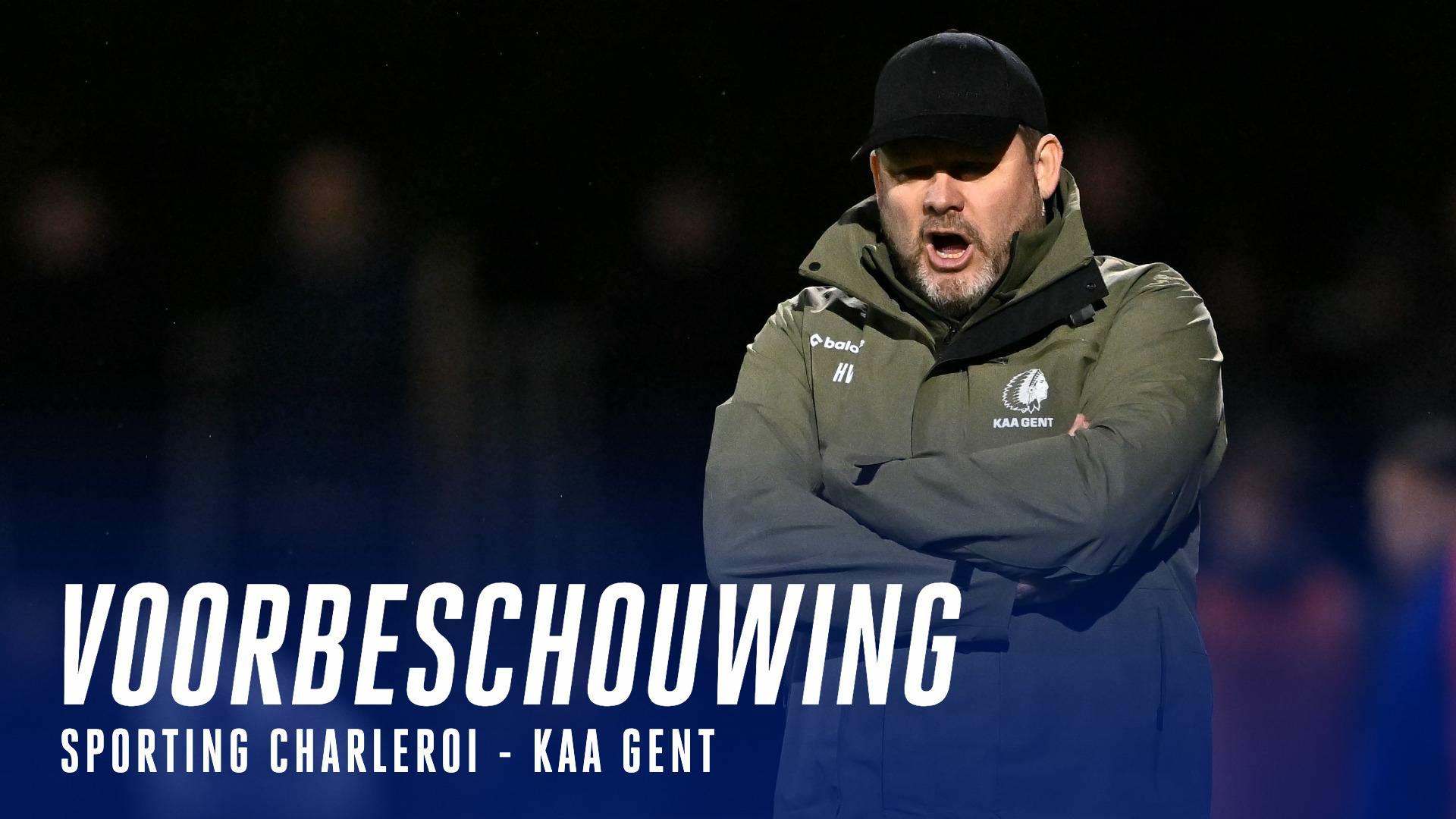 Voorbeschouwing Charleroi - KAA Gent