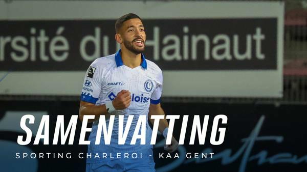 🎬 Samenvatting Sporting Charleroi - KAA Gent