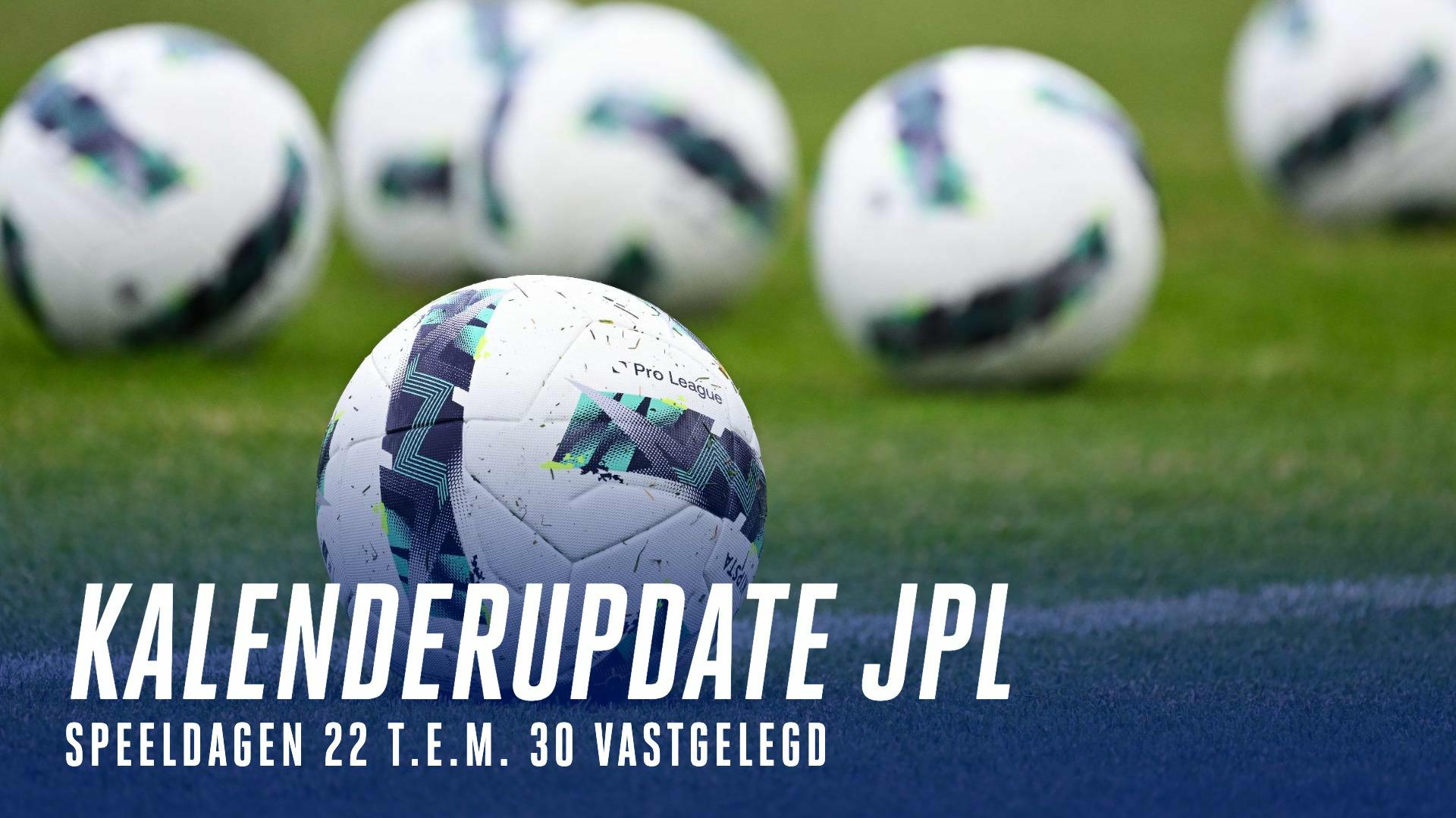 UPDATE JPL Kalender: speeldagen 22 t.e.m. 30