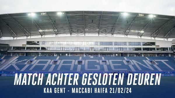 KAA Gent-Maccabi Haifa zonder publiek
