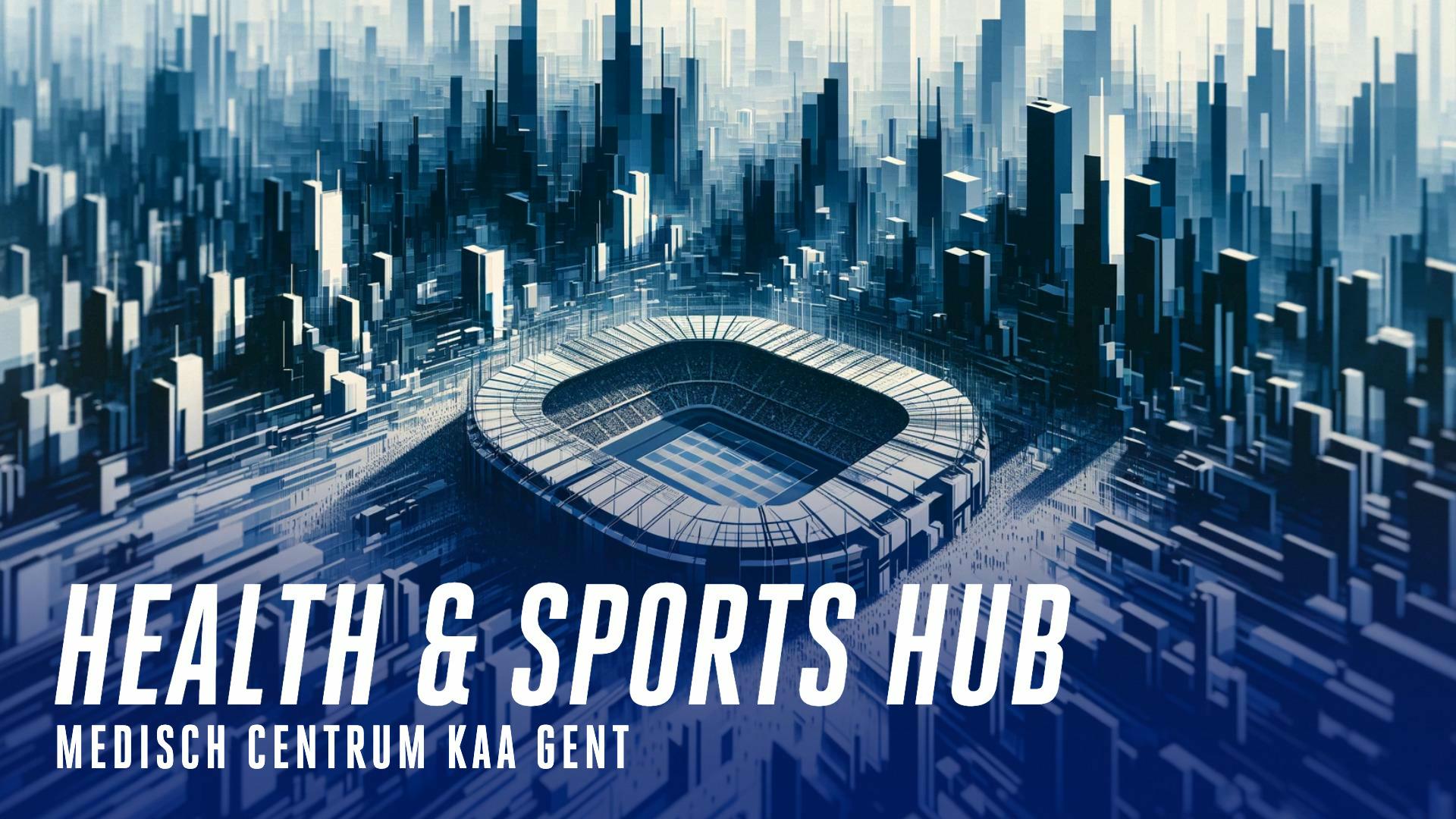 Nieuw: Health & Sports Hub KAA Gent