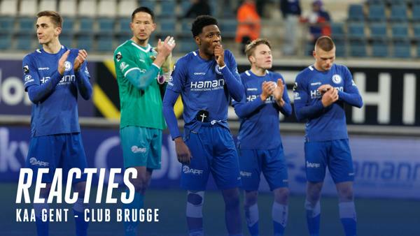 💬 Reacties na KAA Gent - Club Brugge