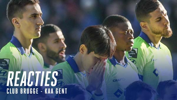 💬 Reacties na Club Brugge - KAA Gent