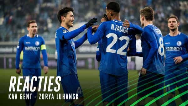 💬  Reacties na KAA Gent - Zorya Luhansk