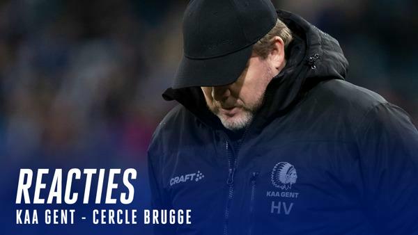 💬 Reacties na KAA Gent - Cercle Brugge