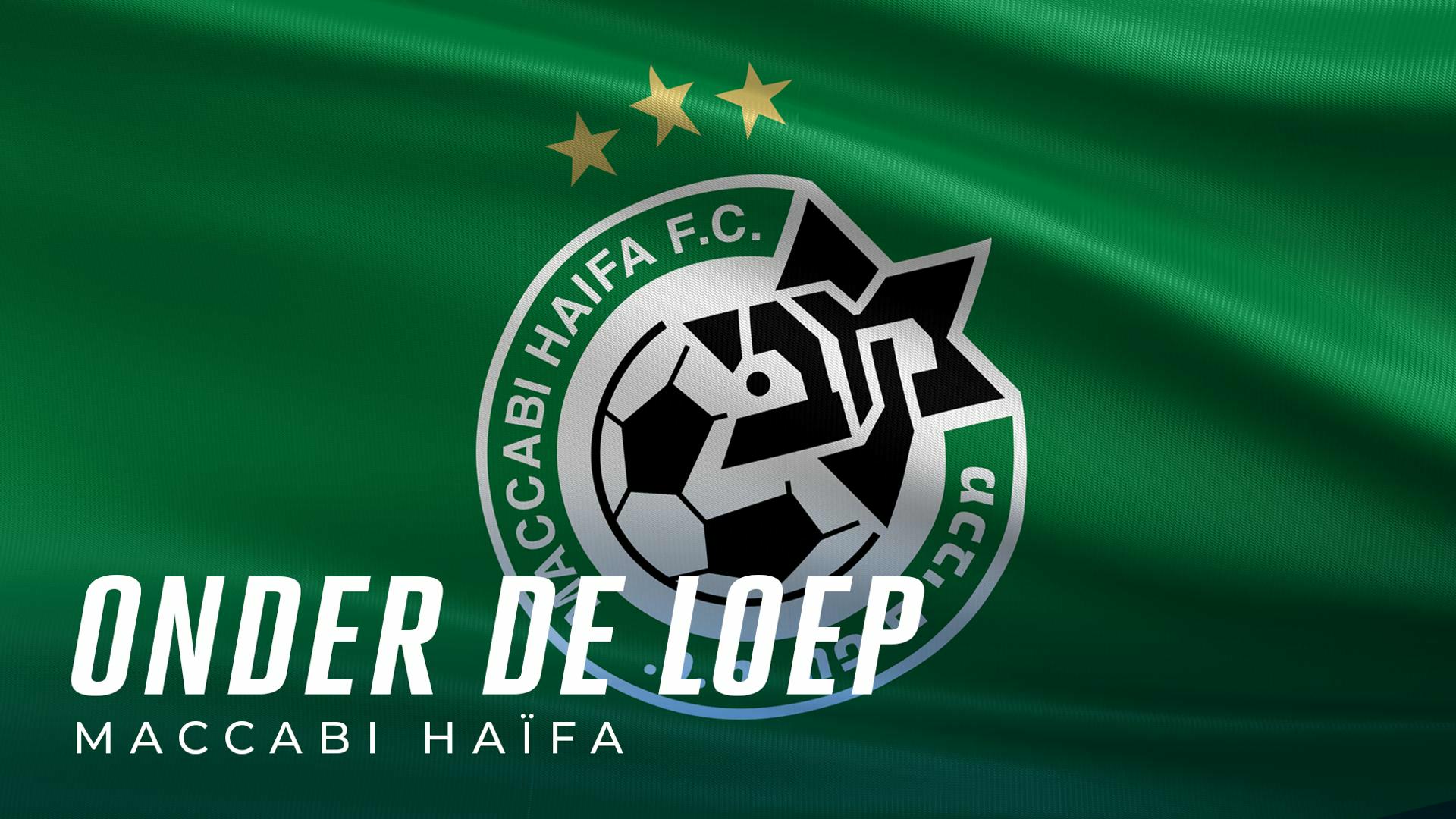 Onder de loep: Maccabi Haïfa