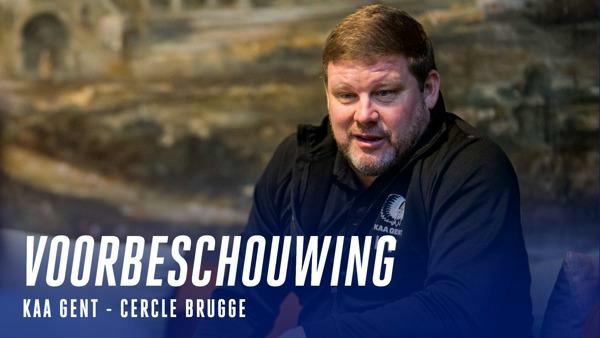 🔎 Voorbeschouwing KAA Gent - Cercle Brugge