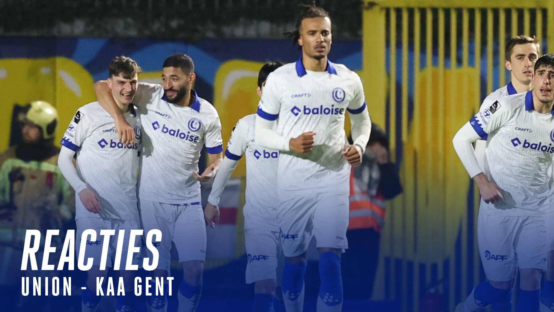 💬 Reacties na Union SG - KAA Gent