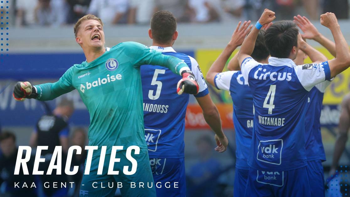 💬 Reacties na KAA Gent - Club Brugge | KAA Gent Website