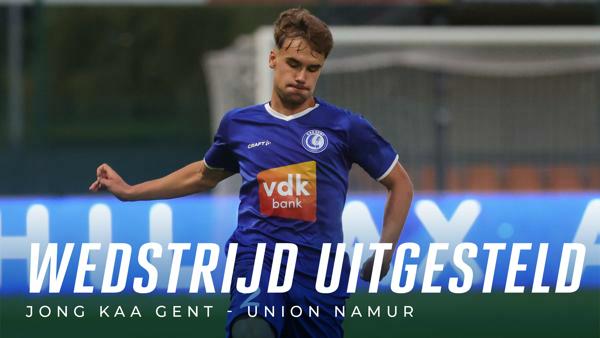 Wedstrijd Jong KAA Gent uitgesteld