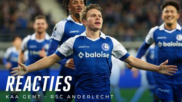 💬 Reacties na KAA Gent - Anderlecht