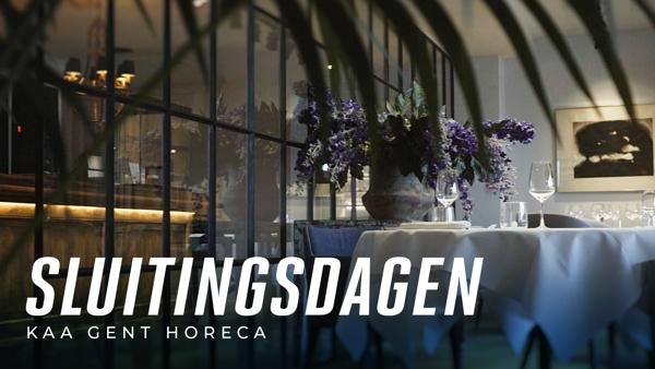 Sluitingsdagen KAA Gent horeca